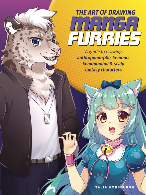 Title details for Art of Drawing Manga Furries by Talia Horsburgh - Wait list